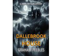 DALLEBROOK HOUSE: A Jimmy Rattigan Mystery