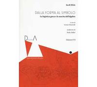 Dall'eidos al simbolo. La logistica greca e la nascita dell’algebra. Ediz. critica