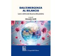Dall'emergenza al rilancio. Lavoro e diritti sociali alla prova della pandemia