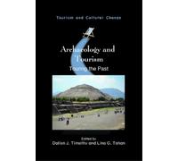 Dallen J. Timothy Archaeology and Tourism (Copertina rigida)