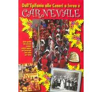 Dall'epifania alle ceneri a Ivrea è carnevale