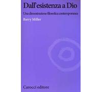 Dall'esistenza a Dio. Una dimostrazione filosofica contemporanea