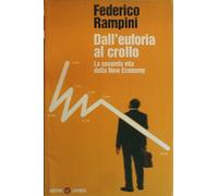 Dall'euforia al crollo. La seconda vita della New Economy