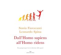 Dall'homo sapiens all'homo ridens. Una proposta per la ri-evoluzione della specie