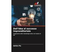 Dall'idea al successo imprenditoriale: Integrazione delle metodologie attive nel modulo di EIE