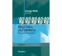 Dall'idea all'impresa. Casi, problemi, soluzioni