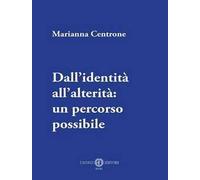 Dall'identità all'alterità: un percorso possibile