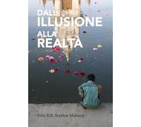 Dall'Illusione alla Realtà
