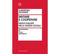 Dall'imitazione alla cooperazione. La ricerca sociale e le sue sfide - Oli...
