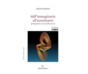 Dall'immaginario all'acustinario. Prolegomeni a un'ecosofia sonora