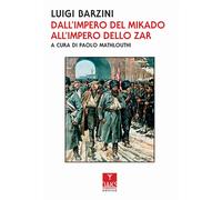 Dall'impero del mikado all'impero dello zar - Barzini Luigi