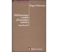 Dall'impressione sensibile all'espressione simbolica. Saggi filosofici