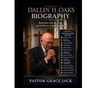 DALLIN H OAKS BIOGRAPHY: Keep Your Eyes on God, Not on the Size of Your Problems