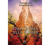 Dall'India alla Bibbia. Remoti contatti tra India e Vicino Oriente antico
