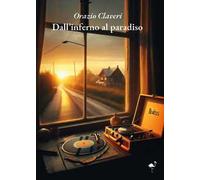 Dall'inferno al paradiso