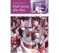 Dall'inizio alla fine. Cinquant'anni della mia vita sulle tavole della Gra...