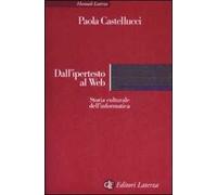 Dall'ipertesto al Web. Storia culturale dell'informatica