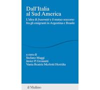 Dall'Italia al Sud America. L'idea di «fraternité» e il mutuo soccorso fra gli emigranti in Argentina e Brasile
