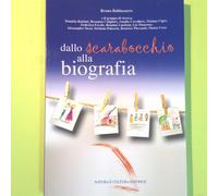 Libri Bruna Baldassarre - Dallo Scarabocchio Alla Biografia
