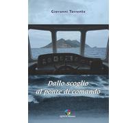 Dallo scoglio al ponte di comando