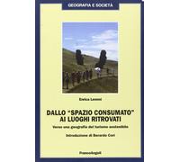 Dallo «spazio consumato» ai luoghi ritrovati. Verso una geografia del turismo so
