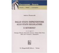 Dallo stato imprenditore allo stato regolatore. E ritorno?