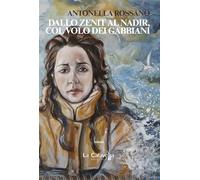 Dallo Zenit al Nadir, col volo dei gabbiani