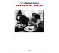 Dall'oblio più lontano [Hardcover] [Oct 24, 2017] Modiano, Patrick and Caillat,