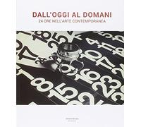 Dall'oggi al domani. Ediz. multilingue
