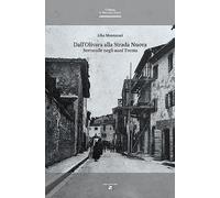Dall'Olivara alla Strada Nuova. Serravalle negli anni Trenta