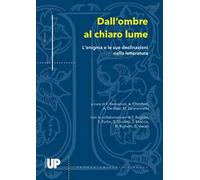 Dall'ombre al chiaro lume