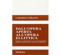 Dall'opera aperta all'opera ellittica