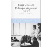 Dall'utopia alla presenza (1975-1978)