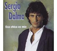 Dalma, Sergio - Esa Chica Es Mia