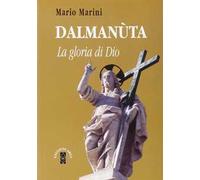 Dalmanuta. La gloria di Dio