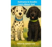 Dalmatia & Doodle: Learn About God