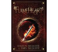 Dalton Bequette Emily Bequette Flameheart (Copertina rigida)