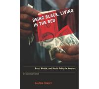 Dalton Conley Being Black, Living in the Red (Tascabile)