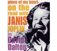 Dalton, David-Piece of My Heart: On the Road with Janis Joplin Book NUOVO