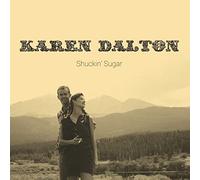 Dalton, Karen - Shuckin' Sugar