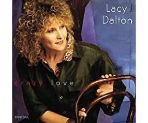 Dalton, Lacy J - Crazy Love