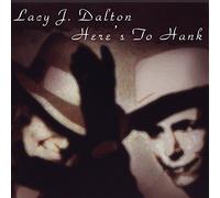 Dalton, Lacy J. - Here's To Hank
