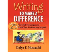 Dalya F. Massachi Writing to Make a Difference (Tascabile)