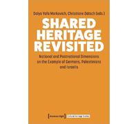 Dalya Markovich Shared Heritage Revisited (Tascabile) Cultural Heritage Studies