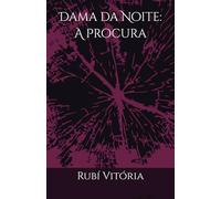 Dama da Noite: A Procura