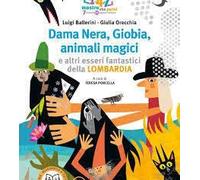 9788894672268 LUIGI BALLERINI DAMA NERA, GIOBIA, ANIMALI MAGICI E ALTR TELOS
