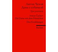 Dama s sobackoj. Tri Rasskaza: Die Dame mit dem Hündchen. Drei Erzählungen (Fremdsprachentexte): 19817
