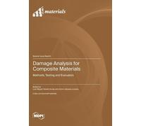 Damage Analysis for Composite Materials (Copertina rigida)