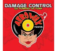 Damage Control - Da Pumped Up Funk