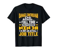 Damage Controlman Job Title - Funny Damage Controler Maglietta